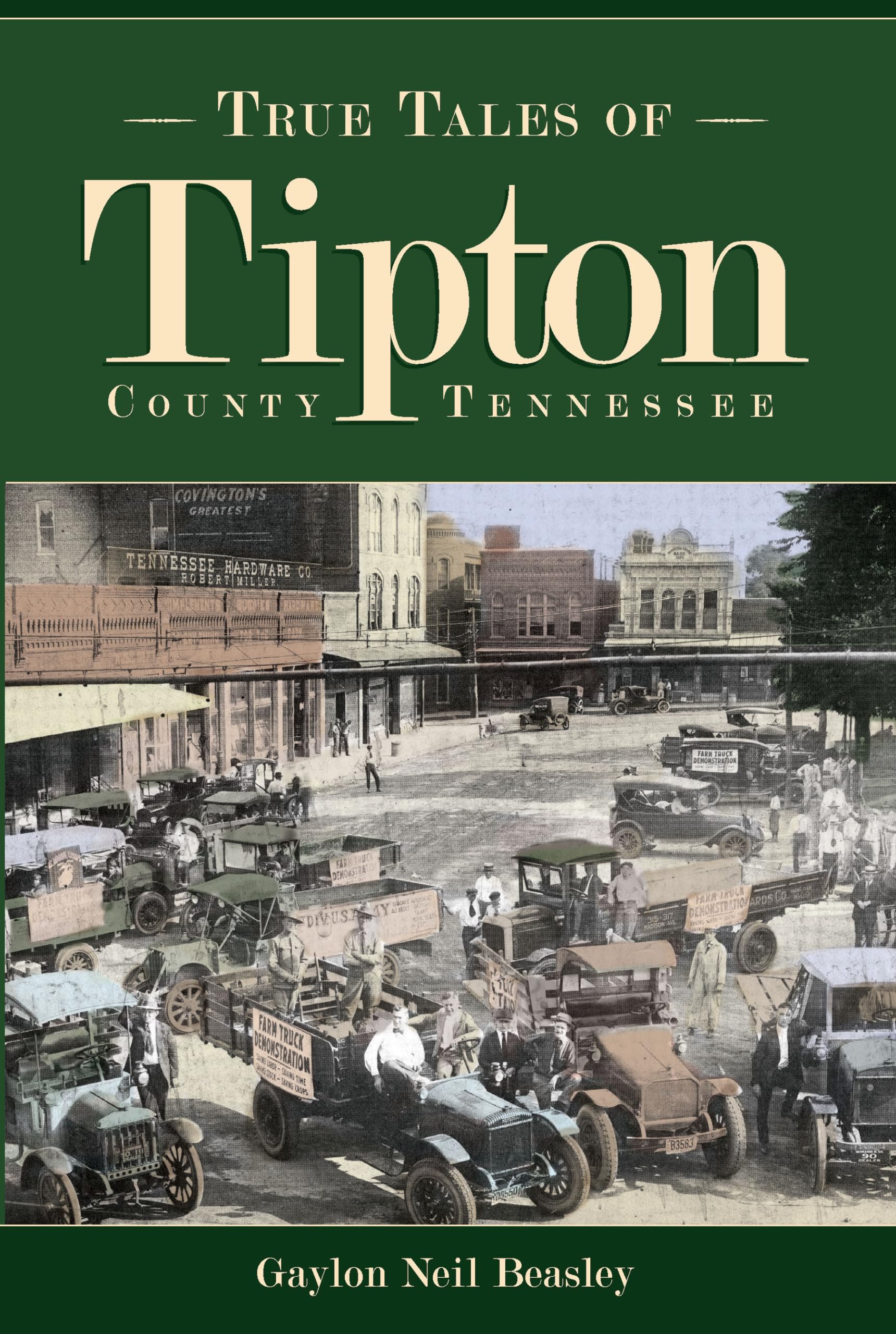 True Tales of Tipton, Tennessee (American Chronicles)