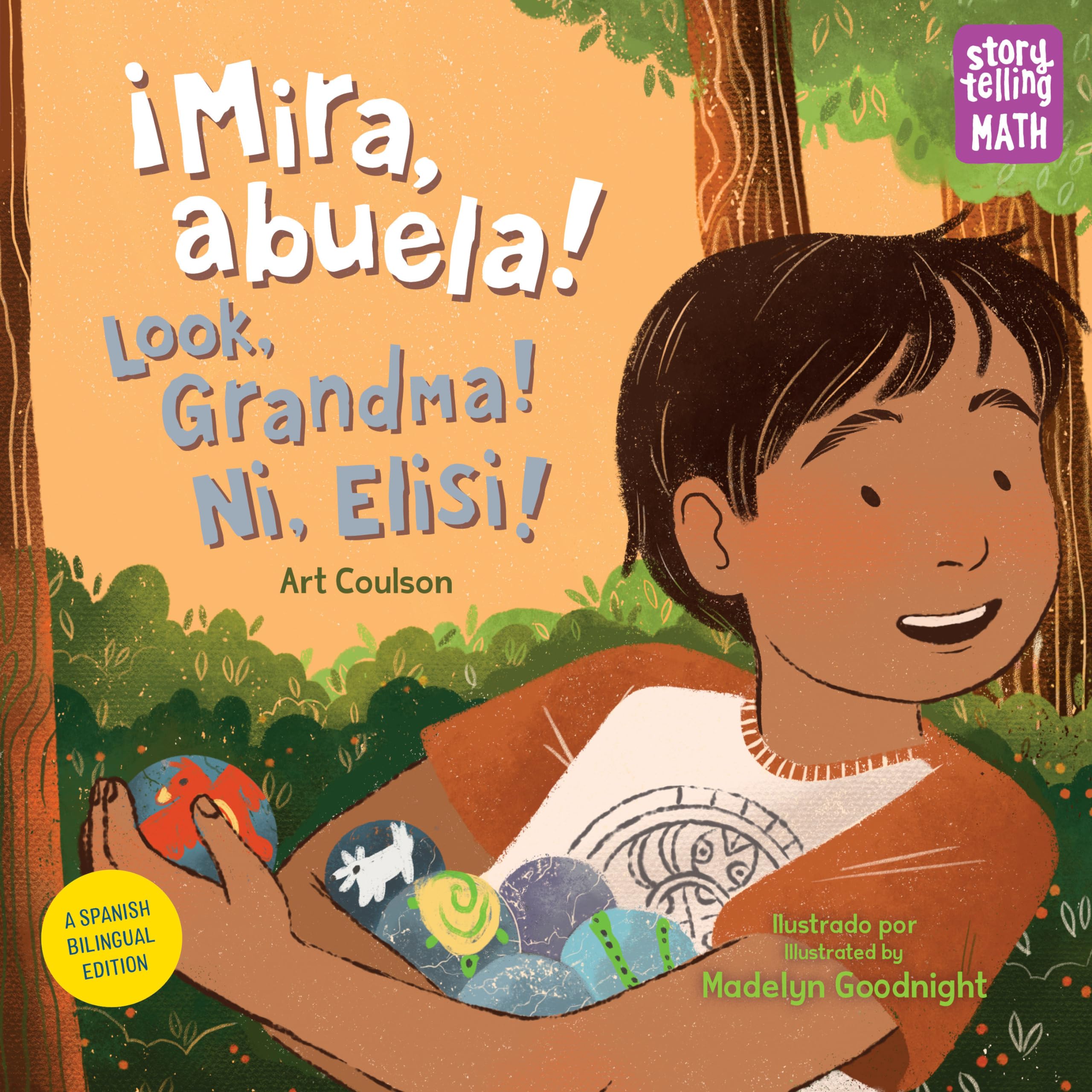 ¡Mira, abuela! / Look, Grandma! / Ni, Elisi! (Spanish Bilingual Edition) (Storytelling Math)
