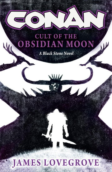 Conan: Cult of the Obsidian Moon (Black Stone)