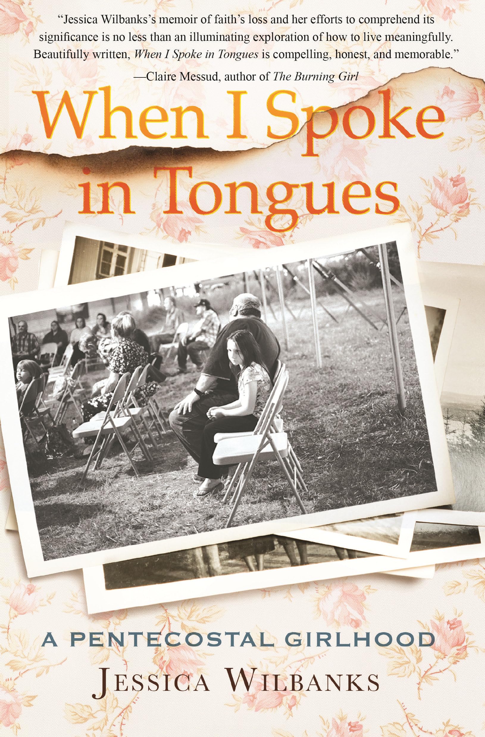When I Spoke in Tongues: A Pentecostal Girlhood