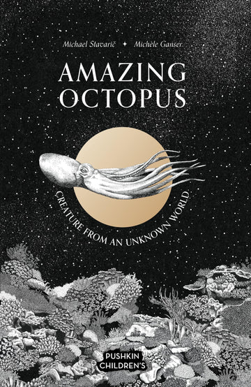 Amazing Octopus: Creature from an unknown world (Amazing Ocean)