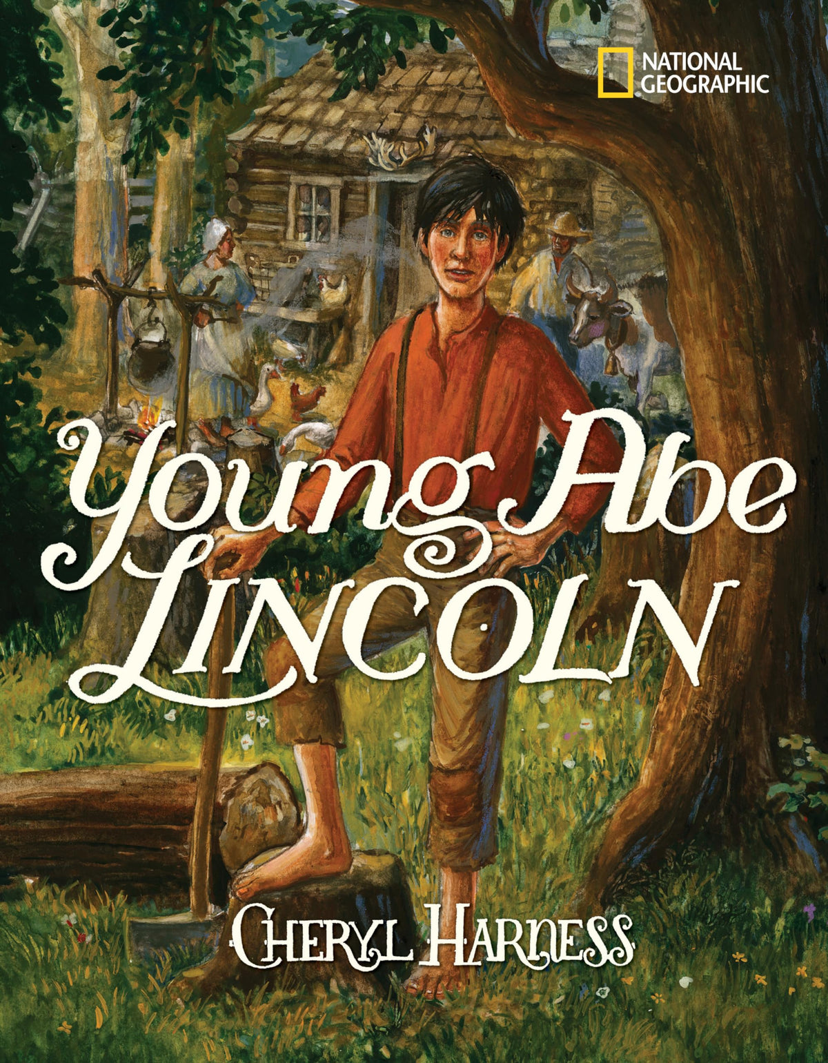 Young Abe Lincoln: The Frontier Days: 1809-1837 (Cheryl Harness Histories)