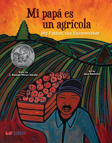 Mi papá es un agrícola / My Father, the Farm Worker