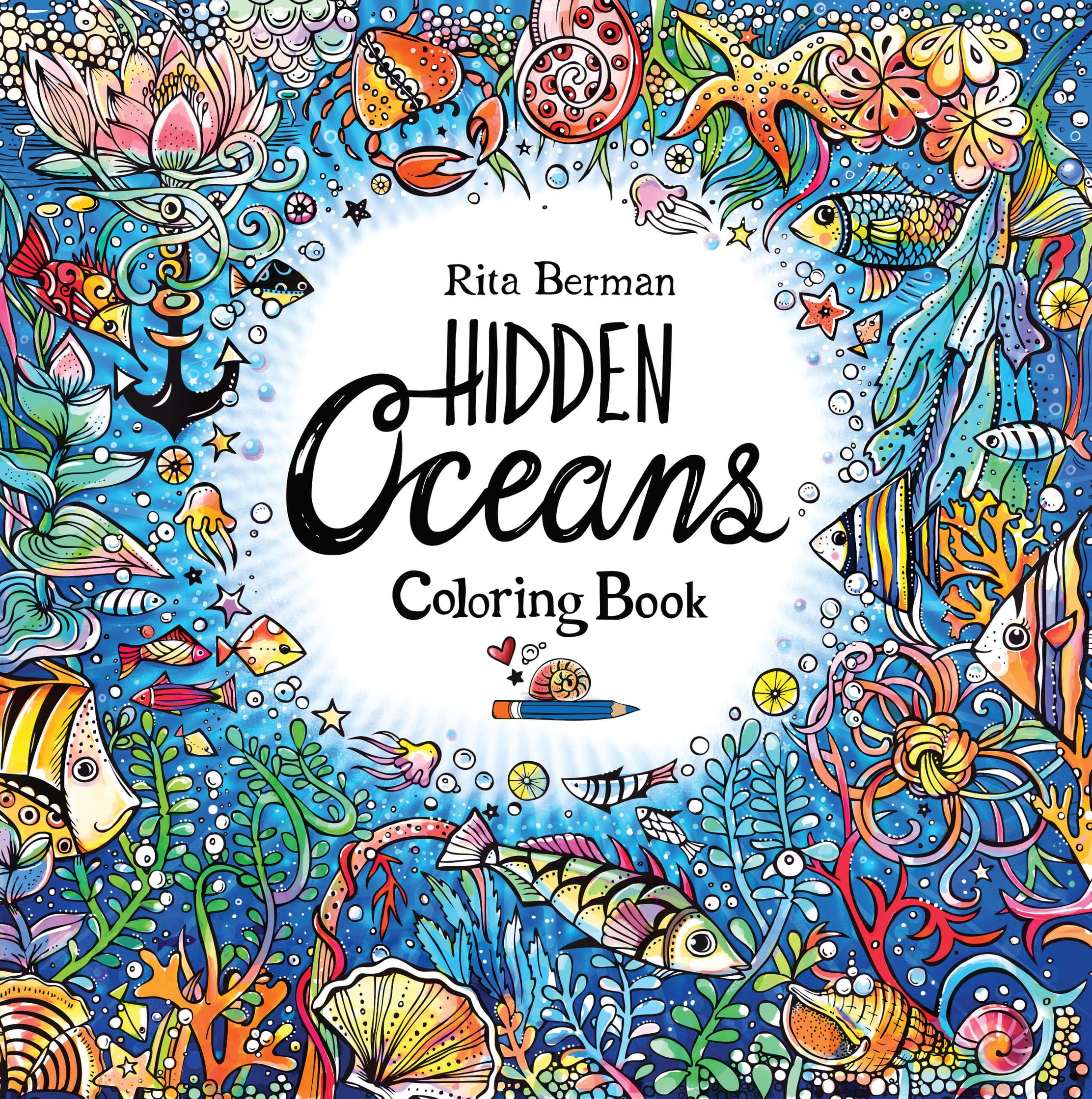 Hidden Oceans Coloring Book: Color and Breathe (A Rita Berman Hidden Wonders Book)