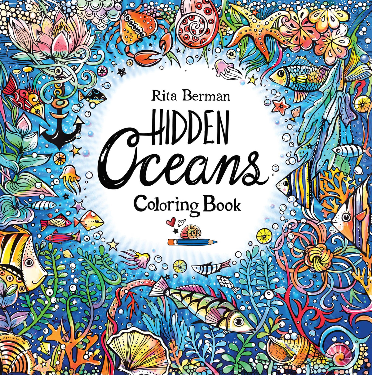 Hidden Oceans Coloring Book: Color and Breathe (A Rita Berman Hidden Wonders Book)