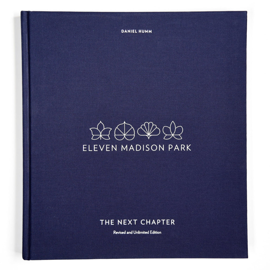 Eleven Madison Park: The Next Chapter, Revised and Unlimited Edition: [A Cookbook]