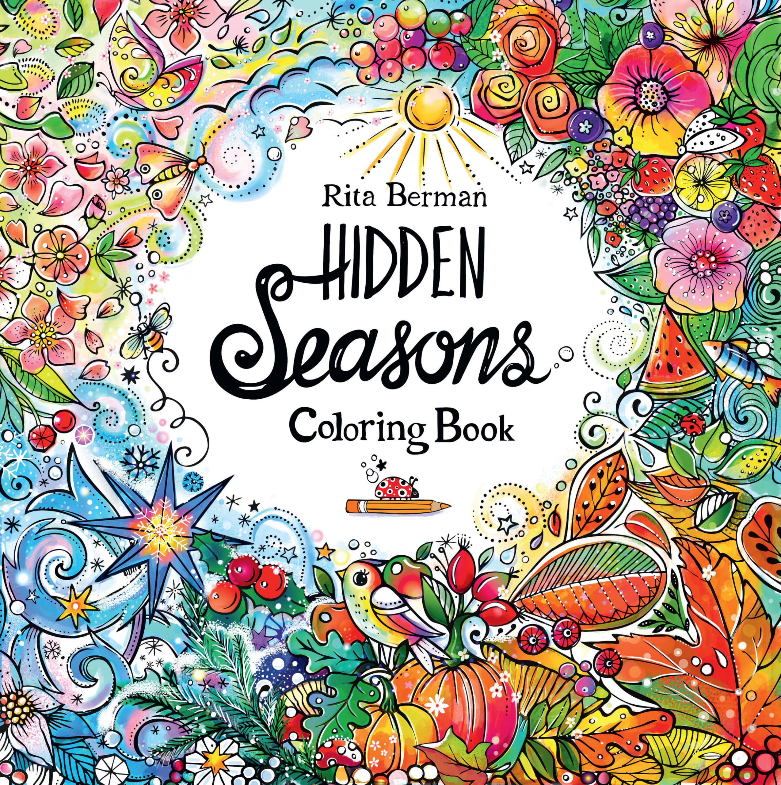 Hidden Seasons Coloring Book: Color and Breathe (A Rita Berman Hidden Wonders Book)